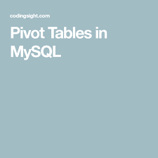 Pivot Tables In Mysql Pivot Table Mysql Table