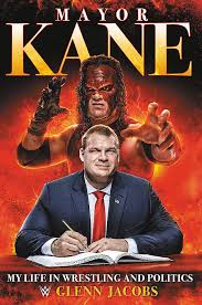 Kane wwe | the big red machine kane ha sido uno de los monstruos más populares de la wwe. Mayor Kane My Life In Wrestling And Politics Jacobs Glenn Amazon De Bucher