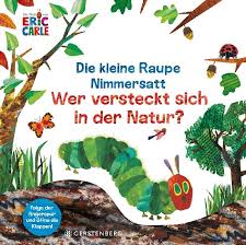 Benutzt vor ein paar jahre als unterrichtsmaterialien bei. Die Kleine Raupe Nimmersatt Wer Versteckt Sich In Der Natur Produkt