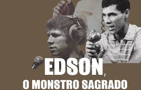 Documentário 'Edson, O Monstro Sagrado' retrata carreira do locutor esportivo - Jornal Opção