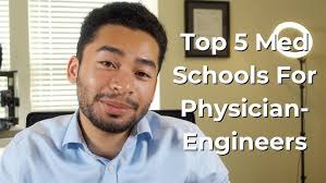 Top 5 Medical Schools for Physician-Engineers
