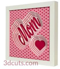 Stacked Mom Shadow Box Tutorial 3dcuts Com