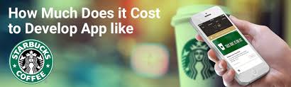 Investments in mobile are helping sell more coffee. How Much Does It Cost To Develop App Like Starbucks