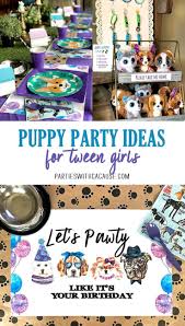 Tween Birthday Party Craft Ideas Dog Themed Puppy Birthday Party Ideas For Kids Parties With A Cause Puppy Birthday Parties Tween Birthday Party Themes Dog Birthday Party