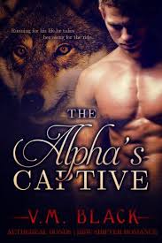 Free Ebook Alpha S Captive Free Top 5 Shapeshifter Romance On Kindle Nook And Kobo Fr Free Romance Books Werewolf Romances Paranormal Romance Novels