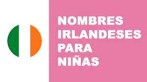 Nombres Irlandeses Para Ninas Los Mejores Nombres De Bebes Www Nombresparamibebe Com Youtube