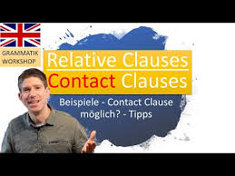 Relativsätze (relative clauses).was sind relativsätze (relative clauses)?.relativpronomen für dinge.relativsätze über personen. Contact Clauses Einfach Erklart Einfach Englisch