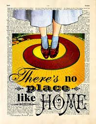 There's no place like home, quote from the 1939 film the wizard of oz. Description This Print Is From An Original Artwork By Chris Brown Print Of Theres No Place Like Home Wizard O Quote Prints Wizard Of Oz Wizard Of Oz Quotes