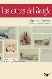 Sinopsis:€ la teoría de charles darwin para la explicación mediante la selección natural que, pasados más de cien años, sigue actualmente como un peñasco en las ciencias naturales y biológicos, esto es lo que se expone en este libro. Las Cartas Del Beagle De Charles Darwin En Pdf Mobi Y Epub Gratis Ebookelo