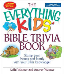 You'll find an updated buyer's guide. The Everything Kids Bible Trivia Book Book By Kathi Wagner Aubrey Wagner Official Publisher Page Simon Schuster