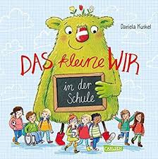 Das Kleine Wir In Der Schule Amazon De Daniela Kunkel Bucher Schule Bilderbuch Bucher Fur Kinder
