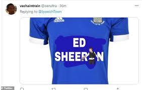 Der käuferschutz ist deine absicherung, wenn eine ware nicht ankommt, beschädigt ist oder nicht der beschreibung entspricht. Pop Superstar Ed Sheeran Agrees One Year Sponsorship Deal With His Boyhood Club Ipswich Town Daily Mail Online