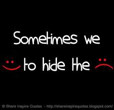 Hiding behind a smile quotes. The Smile Hides Pain Quotes Quotesgram