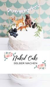 Geburtstag junge fondant torte geburtstag hochzeitstag kuchen torte kindergeburtstag junge 19. Naked Cake Eine Geburtstagstorte Mit Waldtieren Familie Nimmerland