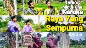 M nasir 1 hari raya. Awie Raya Yang Sempurna Karoke Minus One Tanpa Vokal Dengan Lirik Lagu Raya Youtube