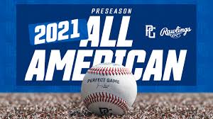 It is of the upmost importance that all rosters are in prior to the start of the tournament. 2021 Preseason All Americans And All Region Teams Perfect Game Usa