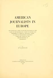 American journalists in Europe;