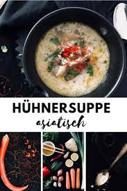 Huhnersuppe Asiatisch Lieblingsrezept Zur Erkaltungszeit Huehnersuppe Suppenrezept Asiatisch Rezept Huehnerbru Asiatische Huhnersuppe Huhnersuppe Rezepte