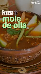 Mole De Olla Receta Mexicana Mexico Desconocido Recetas Mexicanas Recetas De Comida Mexicana Receta De Mole