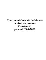 (4) prin incheierea prezentului contract colectiv de munca, partile semnatare isi manifesta si. Contract Colectiv De Munca La Nivel De Ramura Constructii 2018 Fill Online Printable Fillable Blank Pdffiller