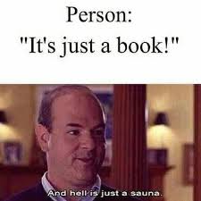 Pin By Ilse Eeckhout On Fandom Book Humor Book Lovers Book Memes