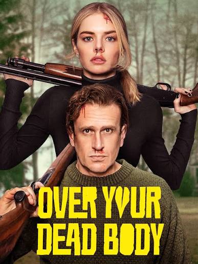 OVER YOUR DEAD BODY