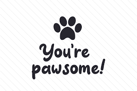 Download You Re Pawsome Svg Cut Files Download Now Thousands Of Free Vector Icons PSD Mockup Templates