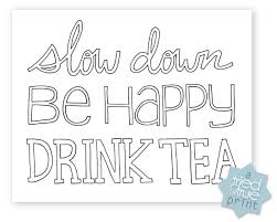 Search images from huge database containing over 620,000 coloring pages. Drink Tea Free Coloring Page Tried True Creative