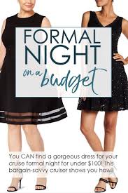Cruise Formal Night Dresses For Under 100 Cruise Formal Night Cruise Dress Cruise Dress Formal