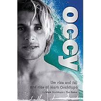 Occy: The Rise and Fall and Rise of Mark Occhilupo: Occhilupo, Mark, Baker,  Tim: 9781741666762: Amazon.com: Books