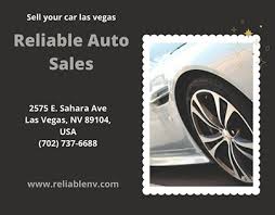 We purchase vehicles in las vegas regardless of condition, year, make and model! Reliable Auto Sales On Behance