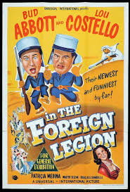 Abbott and costello in the foreign legion is a 1950 comedy film directed by charles lamont and starring the comedy team of abbott and costello. Abbott And Costello In The Foreign Legion One Sheet Movie Poster Moviemem Original Movie Posters