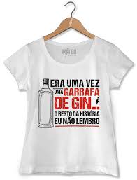 Camisa De Quem Nasce Em Abril Camiseta Feminina Garrafa De Gin Branca Camisetas Camisetas Com Frases Engracadas Camisetas Brancas