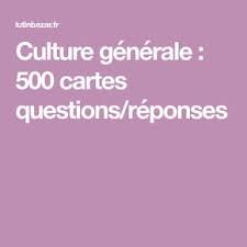 Chaque test de culture générale de cette liste a fait l'objet de nombreuses vérifications concernant les réponses. Culture Generale 500 Cartes Questions Reponses Culture Generale Quiz Culture Generale Jeux De Question Reponse