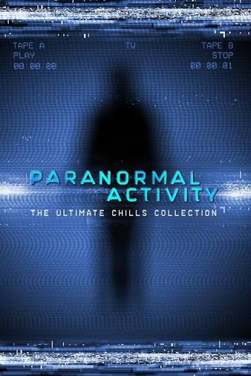 Paranormal Activty: The Ultimate Chills Collection | Watch Now on Blu-ray &  Digital
