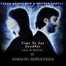 Andrea Bocelli Sarah Brightman Time To Say Goodbye Text Time To Say Goodbye Paesi Che Non Ho Mai Veduto E Vissuto Con Te Adesso Si Li Vivro Con Te Partiro Su Navi Per Mari Che Io Lo So Musica Buena