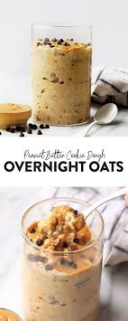 These Peanut Butter Cookie Dough Overnight Oats Pack 15 Grams Of Protein And A Ton Of Fiber Whip In 2020 Peanut Butter Cookie Dough Cookie Dough Protein Cookie Dough