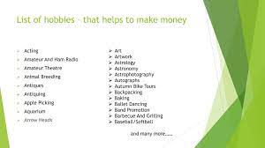 Maybe you would like to learn more about one of these? Hobbies That Make Money Guide Introduction Ppt Download