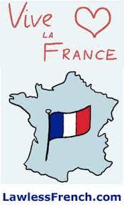 Vive La France Lawless French Expression Patriotism In France French Expressions Expressions French Vocabulary