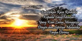 Setiap puisi yang aku tulis, pasti tersirat dan tersurat tentang dirimu. 100 Ucapan Selamat Pagi Romantis Lucu Islami Motivasi Bijak Dll