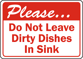 leave dirty dishes in sink sign d5932