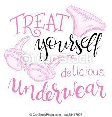 Discover 25 quotes tagged as bras quotations: Vector Hand Lettering Quote Treat Yourself To Delicious Underwear With Lace Panty And Bra Canstock