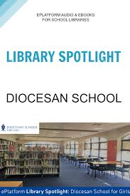Eplatform By Wheeler Books Is Excited To Shine A Spotlight On Diocesan School For Girls In Auckland We Reached Digital Reading School Library Lending Library