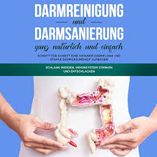 Darmreinigung Und Darmsanierung Ganz Naturlich Und Einfach By Mirabella Konken Audiobook Audible Com