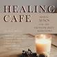 Healing Cafe - Petone community healing Nov 30 event image