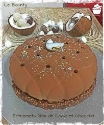 Le Bounty Entremets Noix De Coco Et Chocolat Je Veux Des Gourmandises Gateau Coco Noix De Coco Recette Chocolat