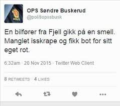 The latest tweets from @oslopolitiops. Drammen Nyhet Politiet Rimet Pa Twitter