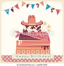 Not only images/cowboy happy birthday wishes, you could also find another pics such as cowboy birthday cards funny, cowboy birthday greetings, happy. Cowboy Happy Birthday Party Card With Cake And Cowboy Hat Retro Illustration On Old Paper Background With Text Canstock