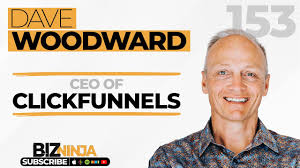Business Advice With Dave Woodward CEO of ClickFunnels