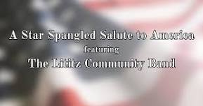 A Star Spangled Salute to America featuring The Lititz Community Band